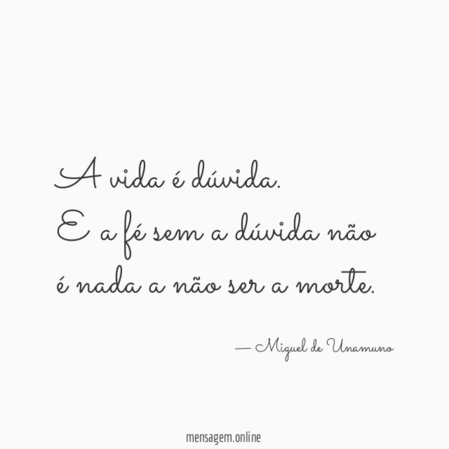 A vida é dúvida