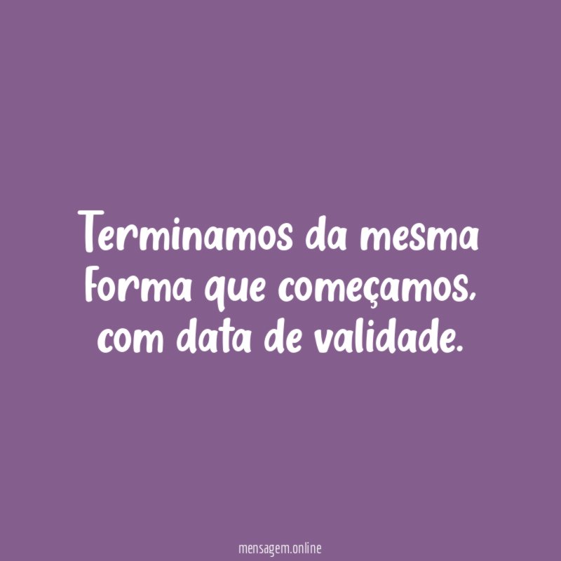 Terminamos da mesma forma que começamos