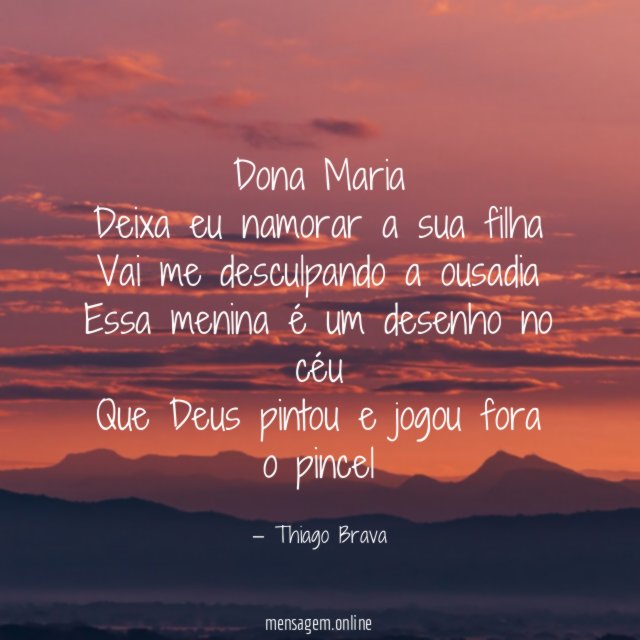 Dona Maria Deixa eu namorar a sua filha Vai me