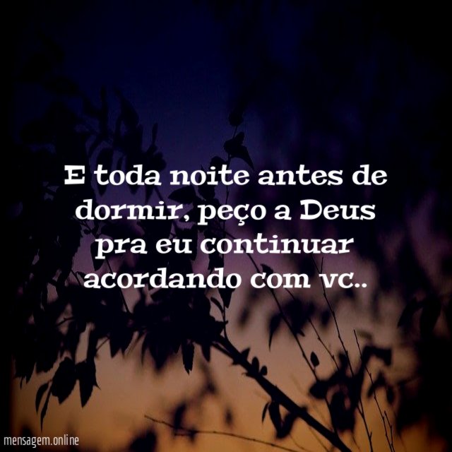 E toda noite antes de dormir