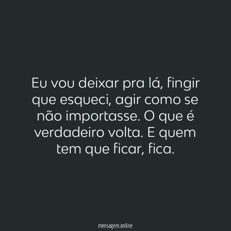 Eu vou deixar pra lá
