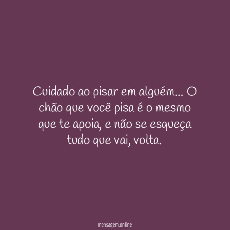 Cuidado ao pisar em alguém