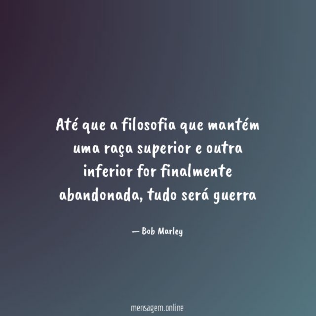 Até que a filosofia que mantém uma raça