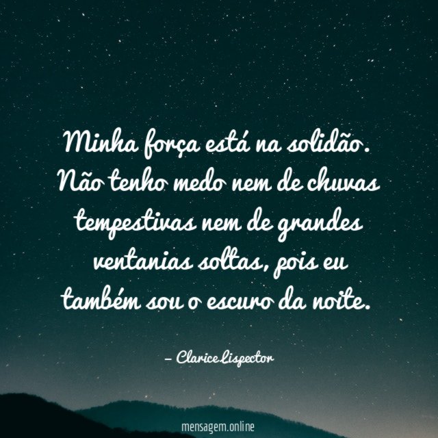 Minha força está na solidão