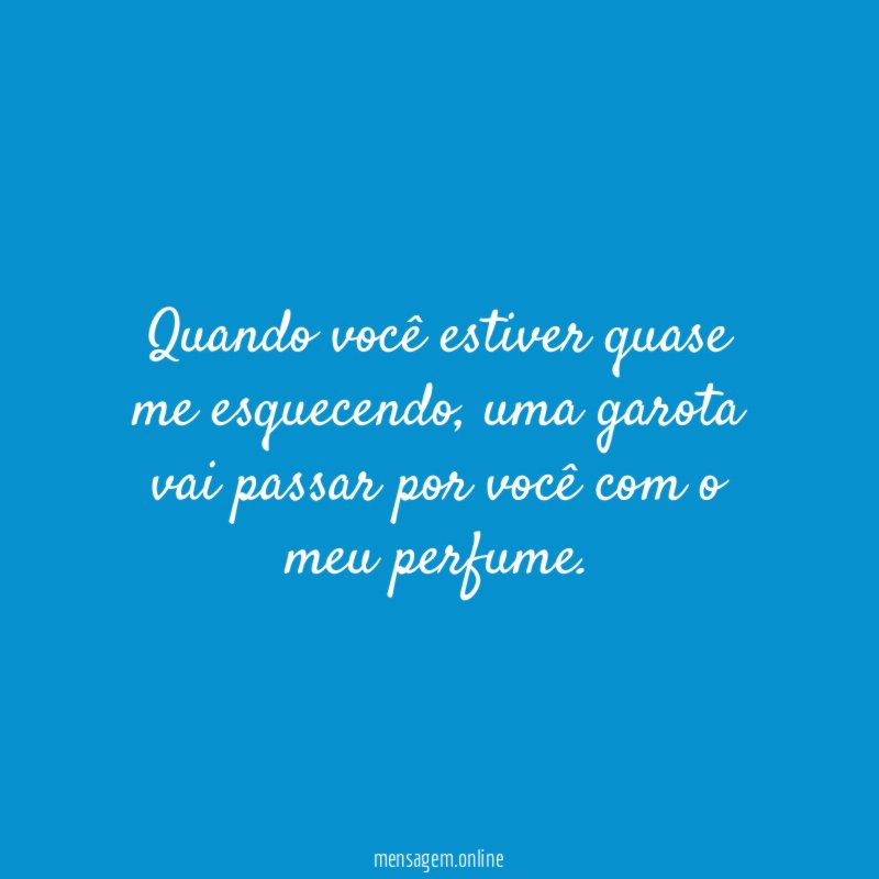 Quando você estiver quase me esquecendo