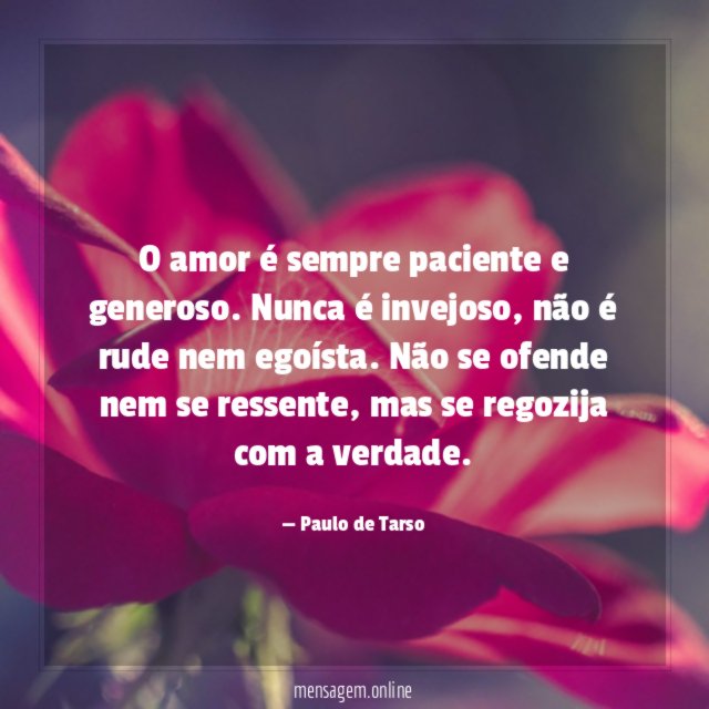 O amor é sempre paciente e generoso