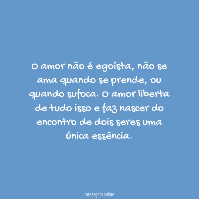 O amor não é egoísta