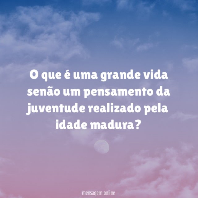 O que é uma grande vida senão um