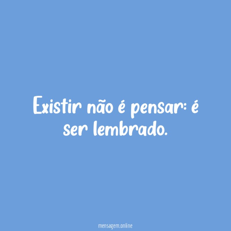 Existir não é pensar