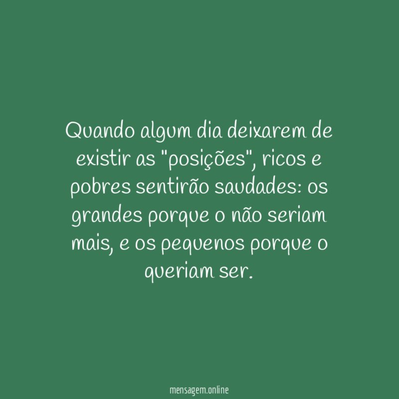 Quando algum dia deixarem de existir as "posições"