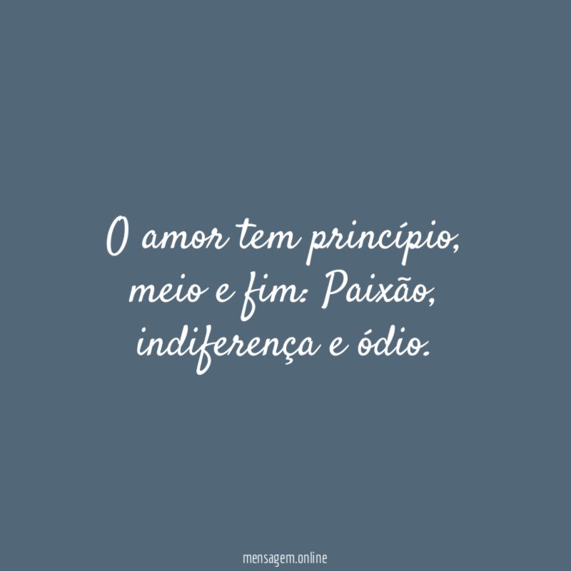 O amor tem princípio