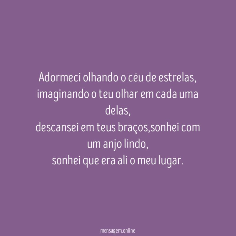 Adormeci olhando o céu de estrelas