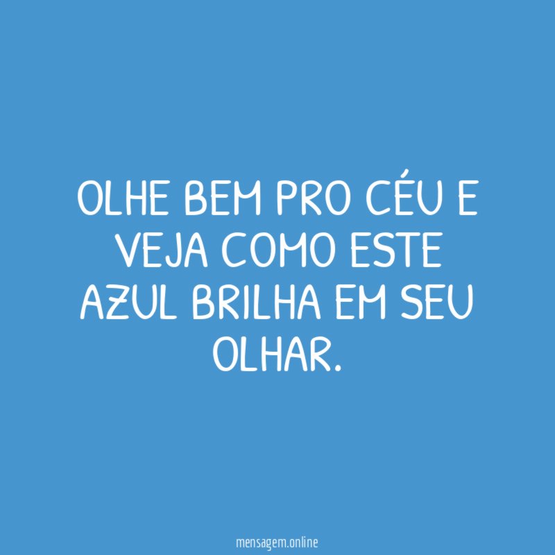 Olhe bem pro céu e veja como este