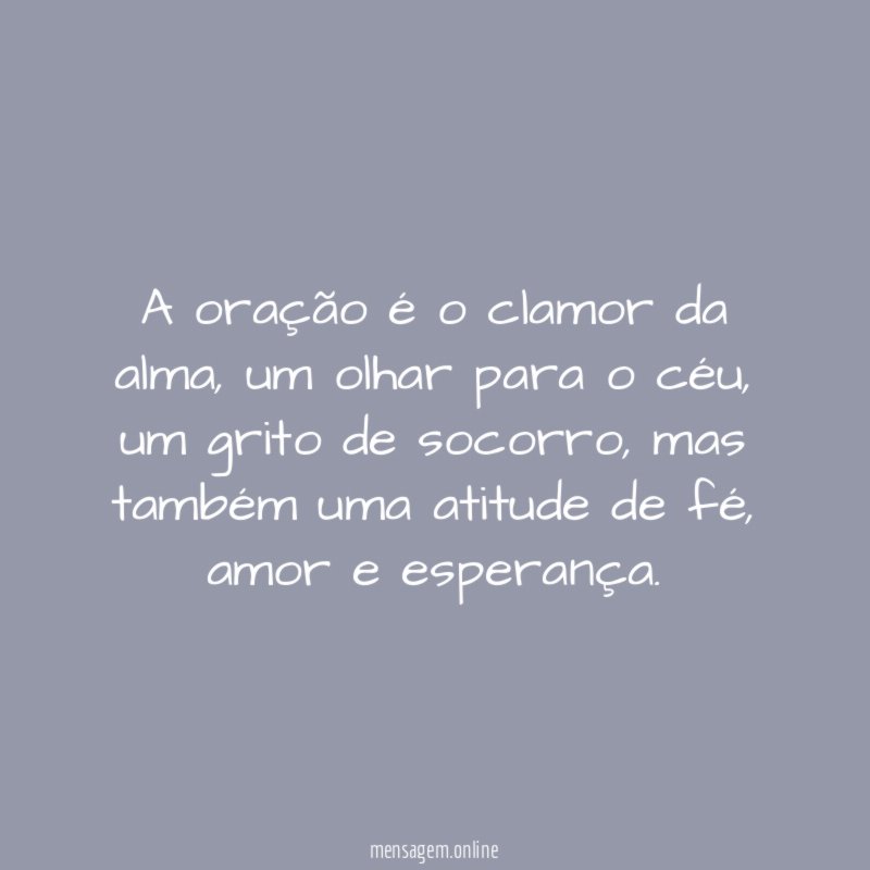 A oração é o clamor da alma