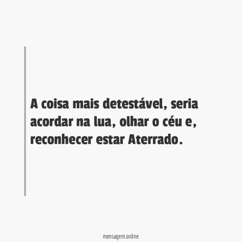 A coisa mais detestável