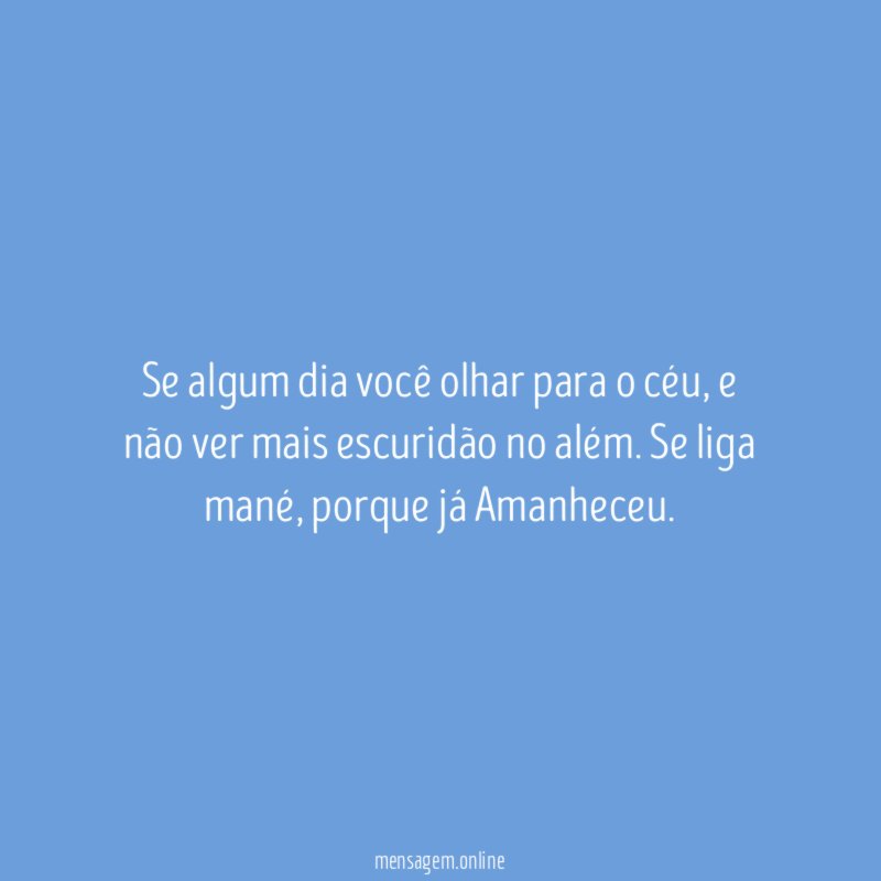 Se algum dia você olhar para o céu