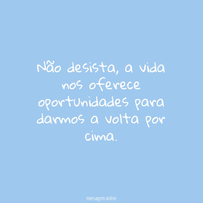 Não desista