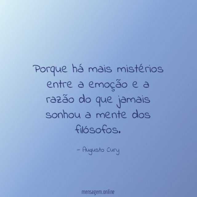 Porque há mais mistérios entre a emoção