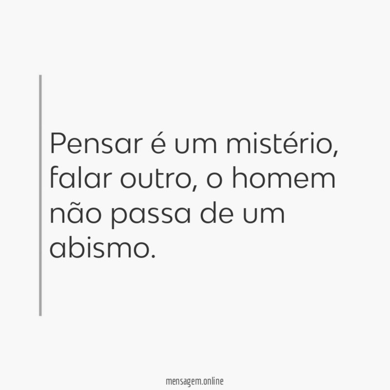 Pensar é um mistério