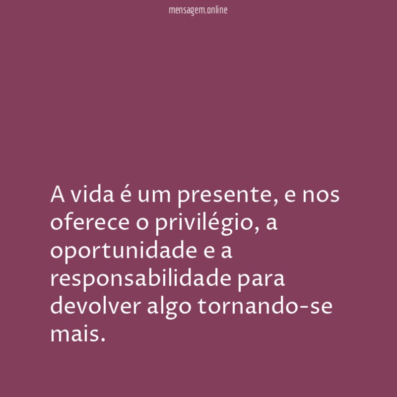 A vida é um presente
