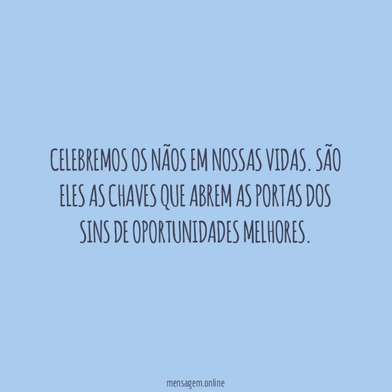 Celebremos os nãos em nossas vidas