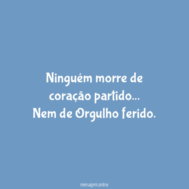 Ninguém morre de coração partido