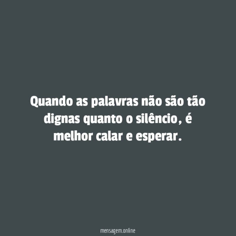 Quando as palavras não são tão dignas quanto