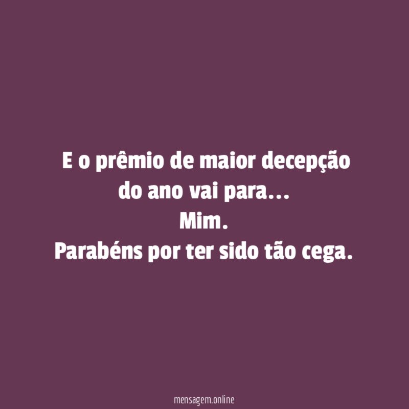 E o prêmio de maior decepção do ano vai para