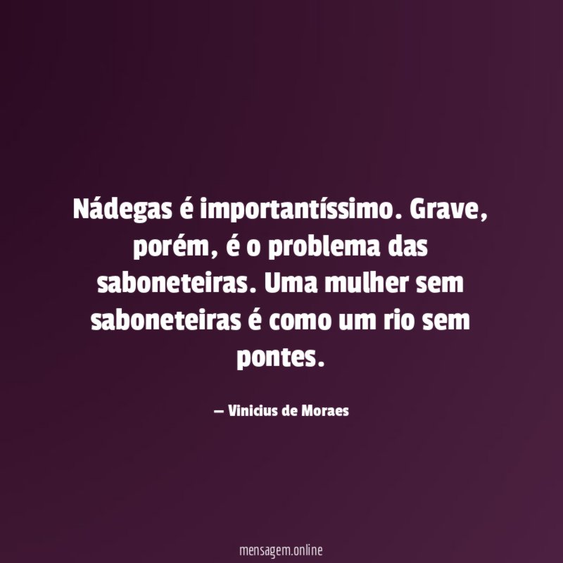 Nádegas é importantíssimo