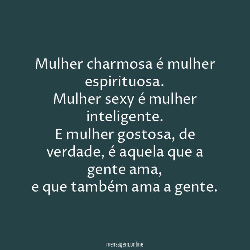 Mulher charmosa é mulher espirituosa
