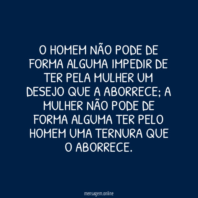O homem não pode de forma alguma impedir