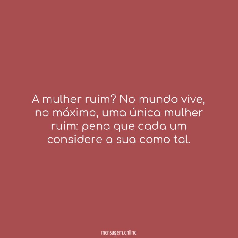 A mulher ruim