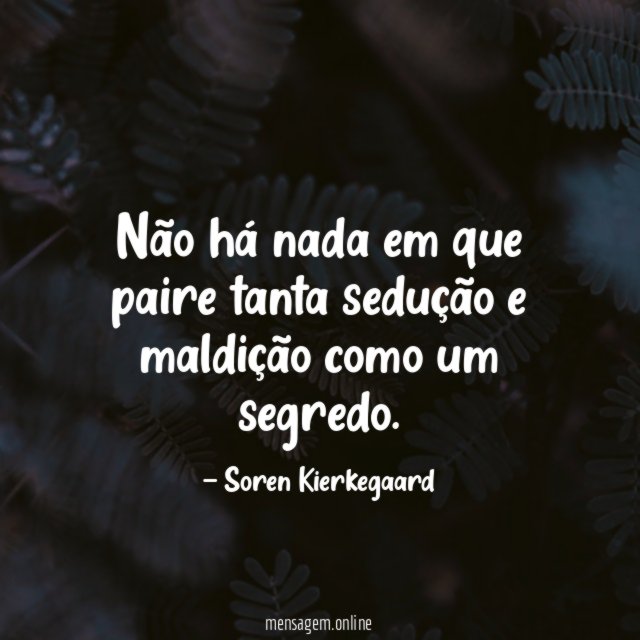 Não há nada em que paire tanta sedução