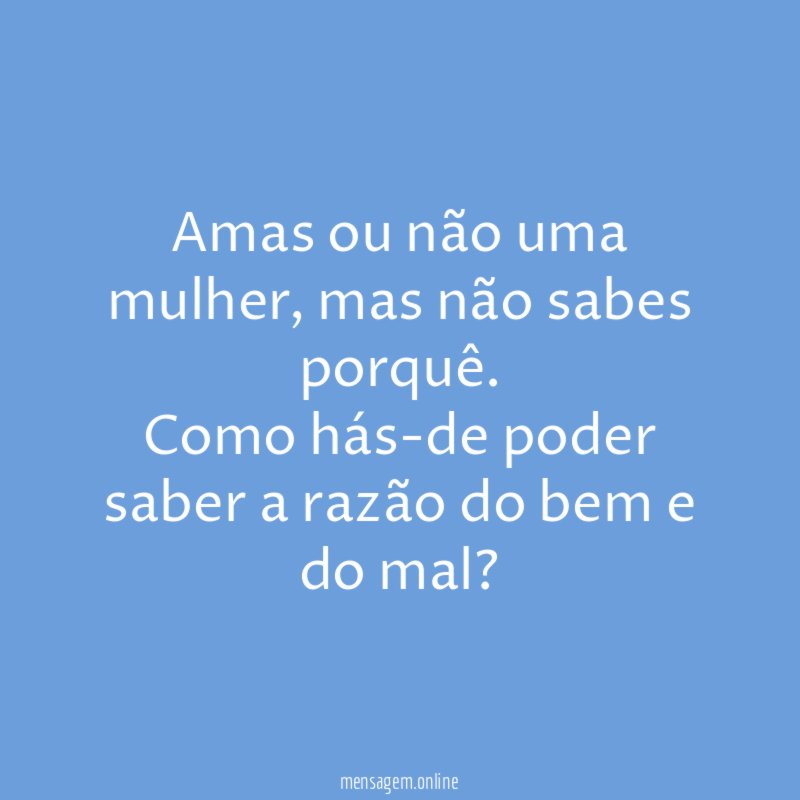 Amas ou não uma mulher