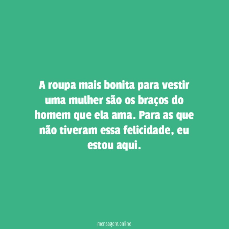 A roupa mais bonita para vestir uma mulher