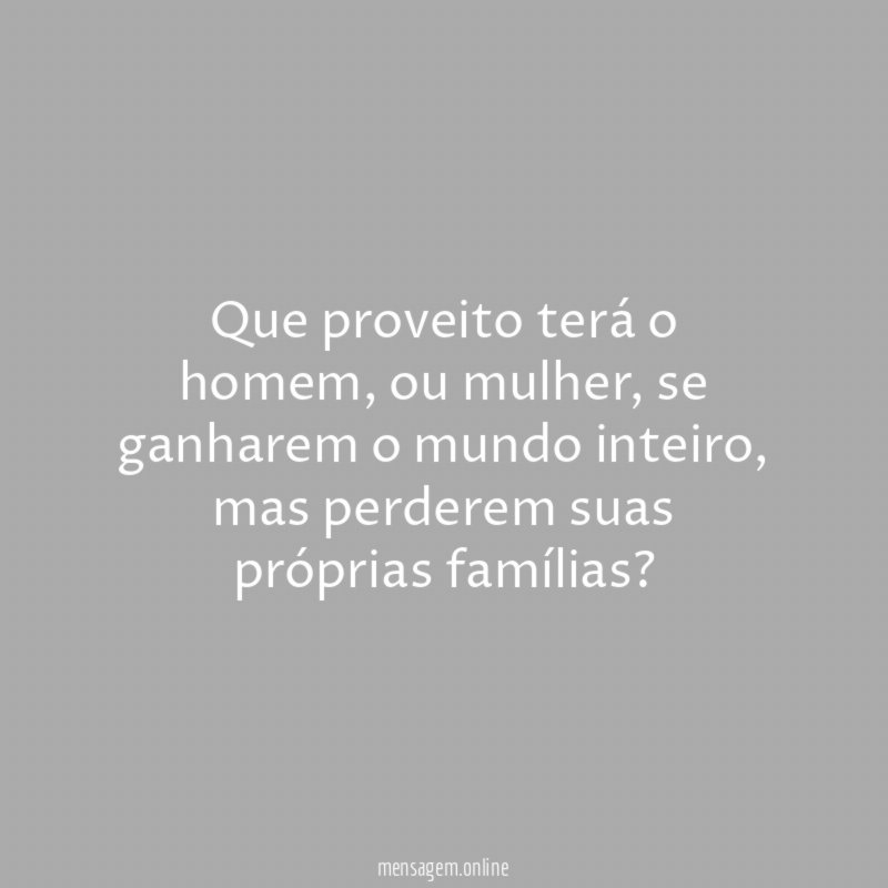 Que proveito terá o homem