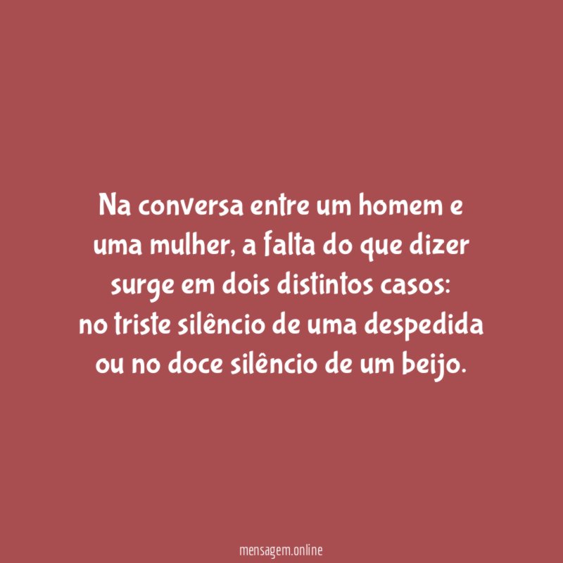 Na conversa entre um homem e uma mulher