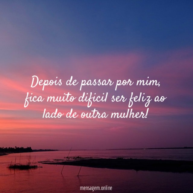 Depois de passar por mim