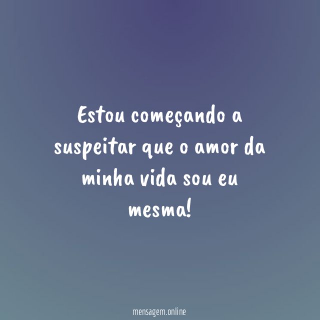 Estou começando a suspeitar que o amor da