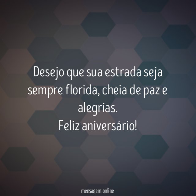 Desejo que sua estrada seja sempre florida