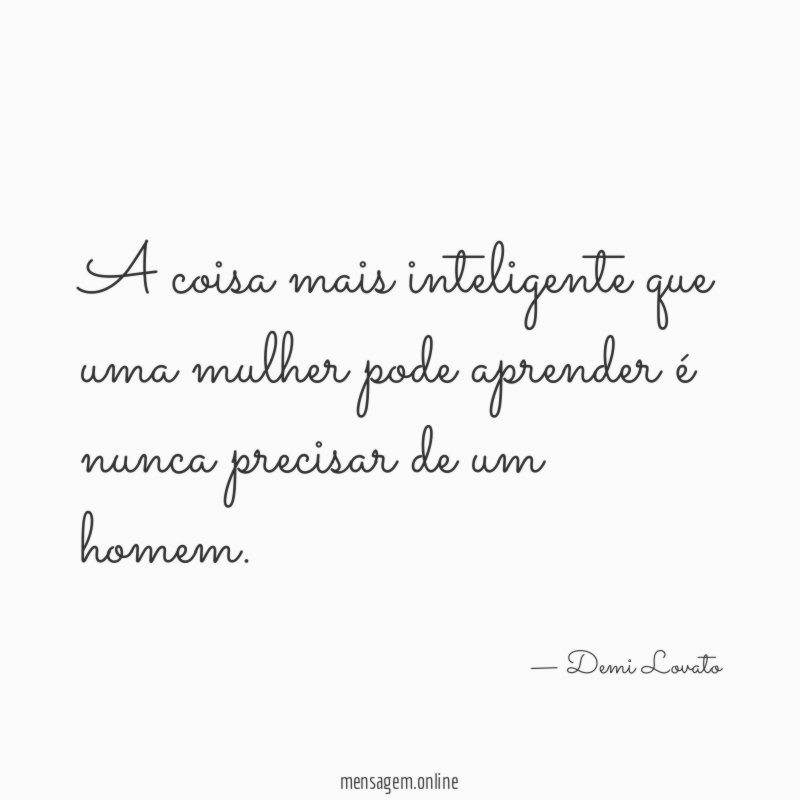 A coisa mais inteligente que uma mulher pode