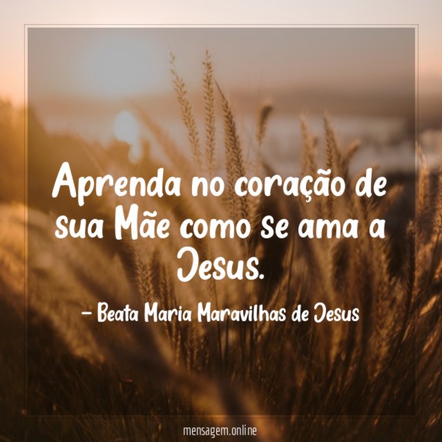 Aprenda no coração de sua Mãe como se