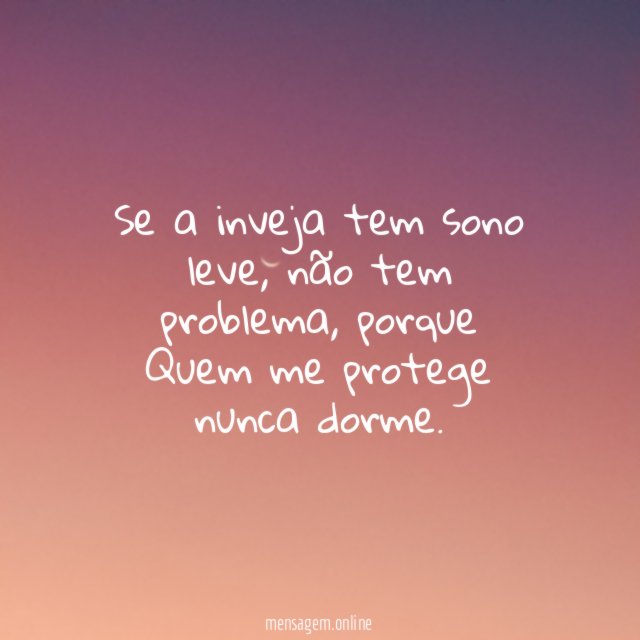 Se a inveja tem sono leve