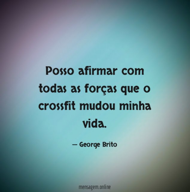 Posso afirmar com todas as forças que