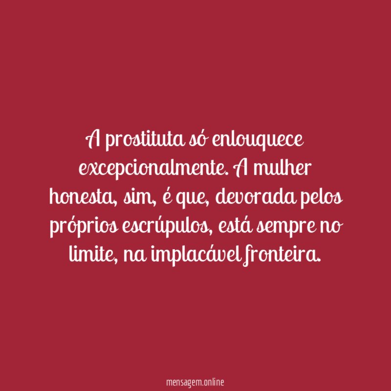 A prostituta só enlouquece excepcionalmente