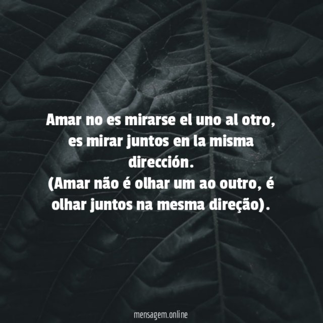 Amar no es mirarse el uno al otro