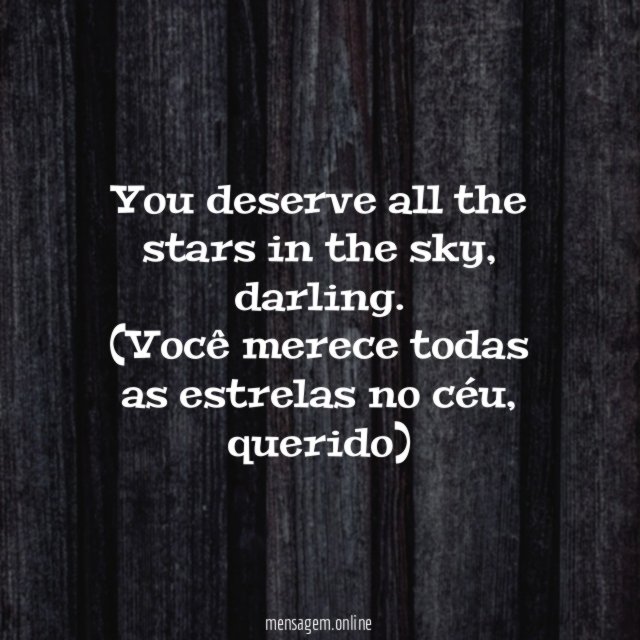 You deserve all the stars in the sky