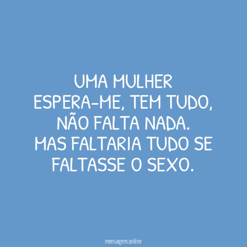 Uma mulher espera-me