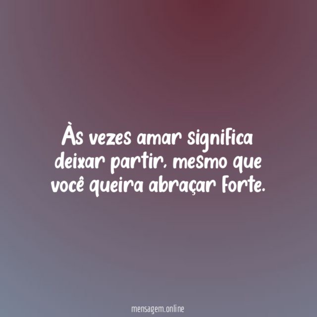 Às vezes amar significa deixar partir