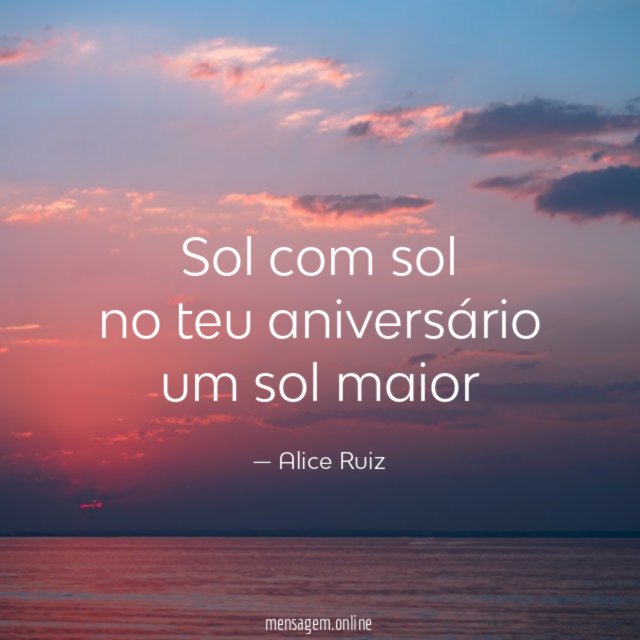Sol com sol no teu aniversário um sol maior